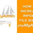 How-to-Increase-Import-File-Size-in-phpMyAdmin