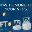 How-To-Monetize-Your-NFT's