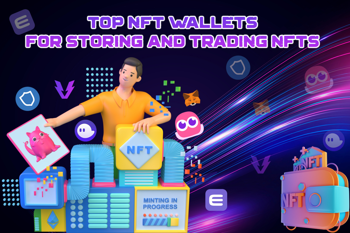 TOP 10 NFT WALLET'S FOR TRADING AND STORING NFT'S - Geekbea.com