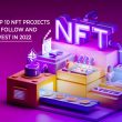 Top-10-NFT-Projects-To-Follow-And-Invest-In-2022