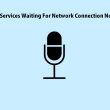 Speech-Services-Waiting-For-Network-Connection-Notification