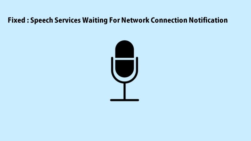 Speech-Services-Waiting-For-Network-Connection-Notification