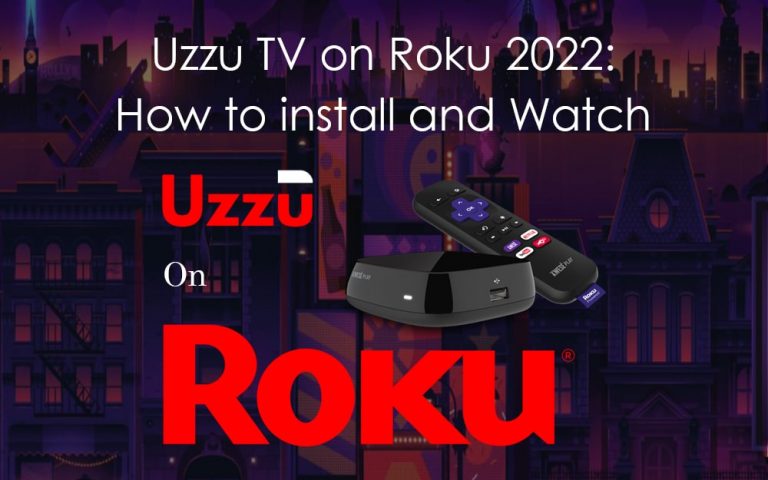 Uzzu-TV-on-roku-2022-How-to-install-and-watch