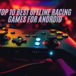 Top 10 Best Offline Racing Games for Android (1)